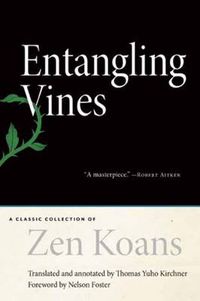 Cover image for Entangling Vines: A Classic Collection of ZEN Koans