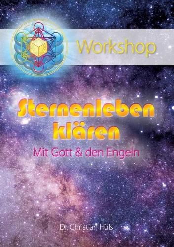 Cover image for Sternenleben klaren mit Gott & den Engeln: Ein Workshop