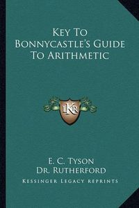 Cover image for Key to Bonnycastle's Guide to Arithmetic