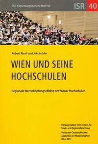 Cover image for Wien Und Seine Hochschulen: Regionale Wertschopfungseffekte Der Wiener Hochschulen