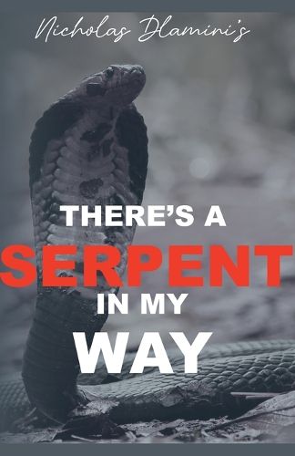 Cover image for There's A Serpent in my Way