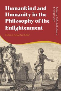 Cover image for Humankind and Humanity in the Philosophy of the Enlightenment