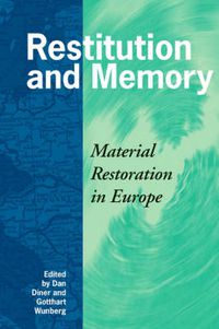 Cover image for Restitution and Memory: Material Restoration in Europe