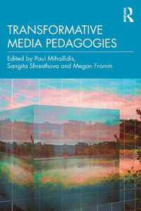 Cover image for Transformative Media Pedagogies