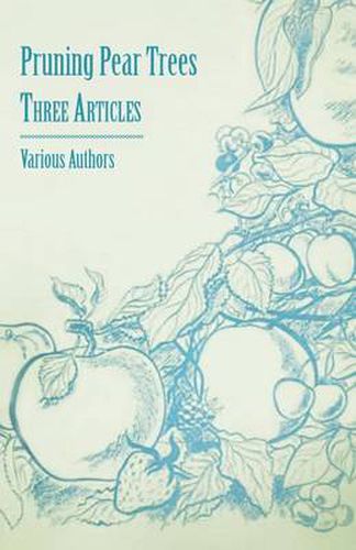 Cover image for Pruning Pear Trees - Three Articles
