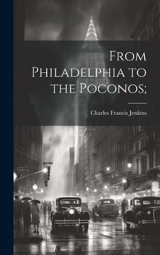 Cover image for From Philadelphia to the Poconos;