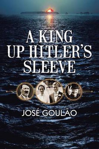 Cover image for A King Up Hitler's Sleeve