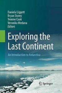 Cover image for Exploring the Last Continent: An Introduction to Antarctica