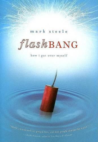 Cover image for Flashbang: How I Get Over Myself