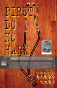 Cover image for First, Do No Harm