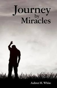 Cover image for Journey by Miracles: A Trilogy