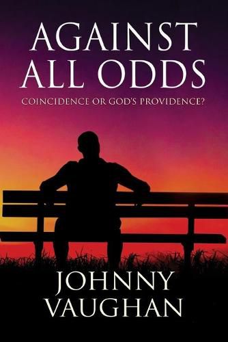 Cover image for Against All Odds: Coincidence or God's Providence?