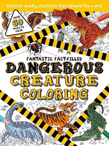 Cover image for Fantastic Fact-Filled Dangerous Creature Coloring