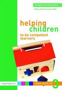 Cover image for Helping Children to be Competent Learners