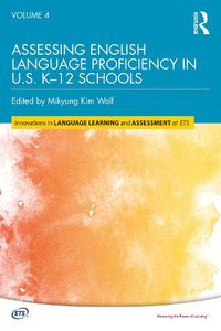 Cover image for Assessing English Language Proficiency in U.S. K-12 Schools