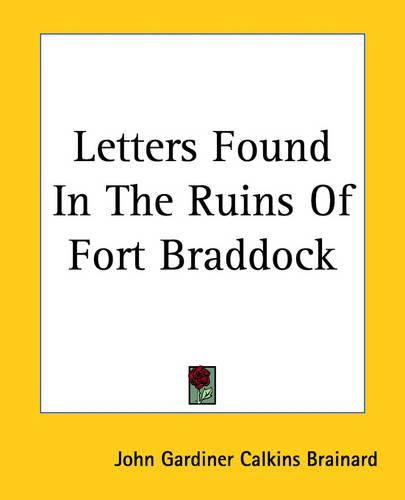 Cover image for Letters Found In The Ruins Of Fort Braddock