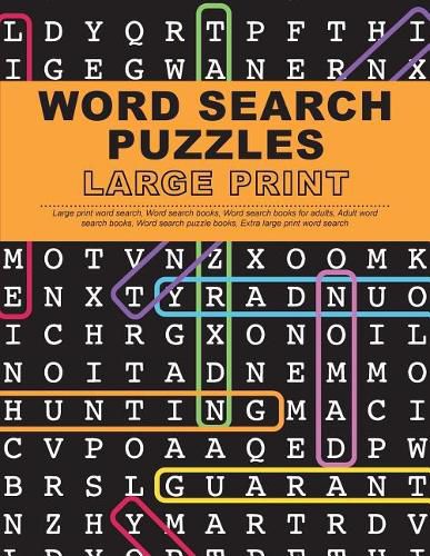 Word Search Puzzles Large Print: Large Print Word Search, Word Search Books, Word Search Books for Adults, Adult Word Search Books, Word Search Puzzle Books, Extra Large Print Word Search