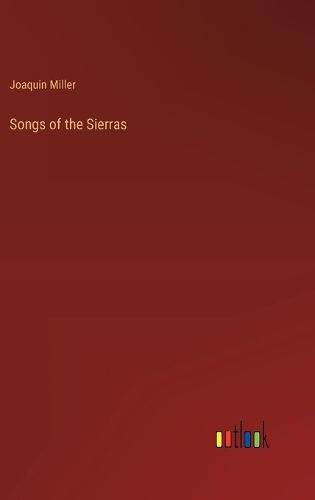 Songs of the Sierras