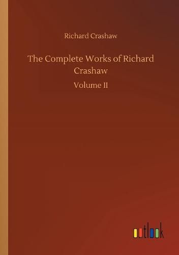 The Complete Works of Richard Crashaw