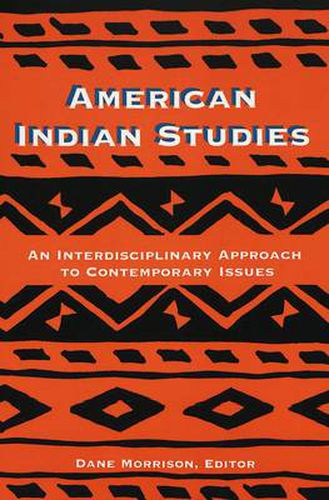 Cover image for American Indian Studies: An Interdisciplinary Approach to Contemporary Issues