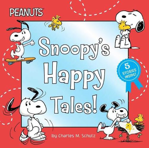 Snoopy's Happy Tales!: Snoopy Goes to School; Snoopy Takes Off!; Shoot for the Moon, Snoopy!; A Best Friend for Snoopy; Woodstock's First Flight!