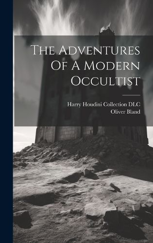 Cover image for The Adventures Of A Modern Occultist