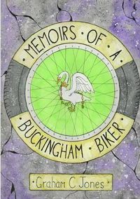 Cover image for Memoirs of a Buckingham Biker