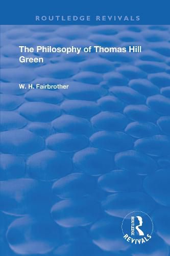 The Philosophy Of Thomas Hill Green