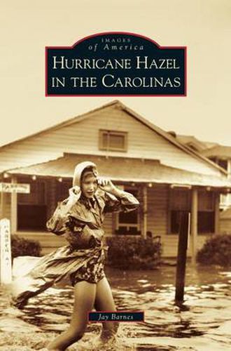 Cover image for Hurricane Hazel in the Carolinas