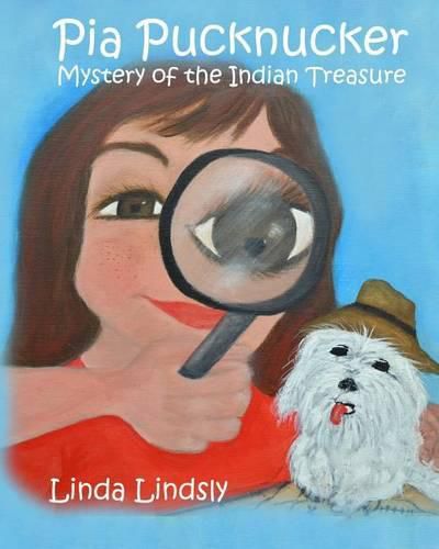 Cover image for Pia Pucknucker: Mystery of the Indian Treasure