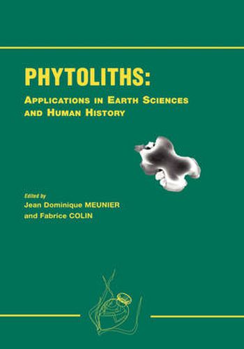 Cover image for Phytoliths - Applications in Earth Science and Human History