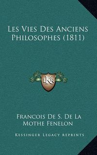 Cover image for Les Vies Des Anciens Philosophes (1811)