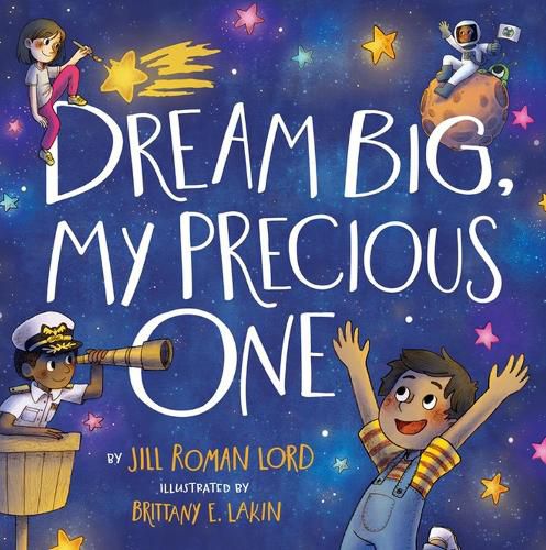 Cover image for Dream Big, My Precious One