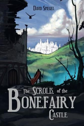 Cover image for The Scrolls of the Bonefairy Castle