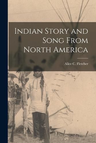 Indian Story and Song From North America