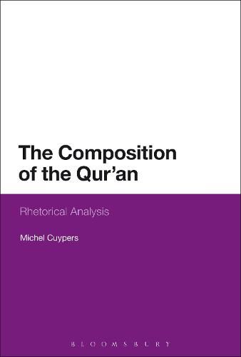 Cover image for The Composition of the Qur'an: Rhetorical Analysis