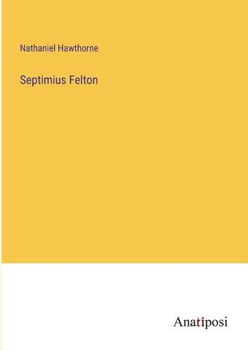 Cover image for Septimius Felton