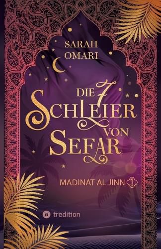 Cover image for Die 7 Schleier von Sefar - Madinat al-Jinn