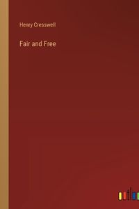 Cover image for Fair and Free