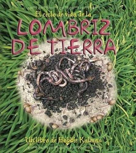 Cover image for El Ciclo de Vida de La Lombriz de Tierra