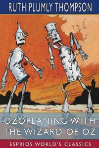 Cover image for Ozoplaning with the Wizard of Oz (Esprios Classics)