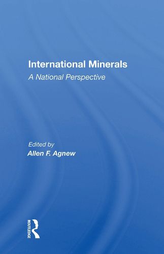 Cover image for International Minerals: A National Perspective