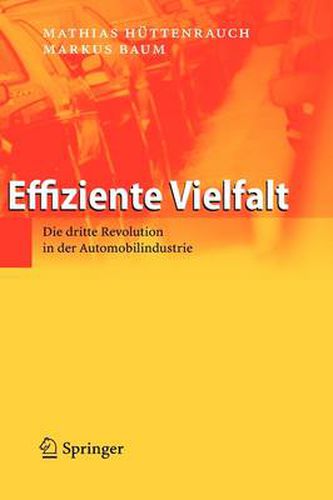 Effiziente Vielfalt: Die dritte Revolution in der Automobilindustrie