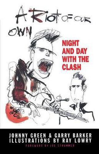 Cover image for A Riot of Our Own: Night and Day with the Clash