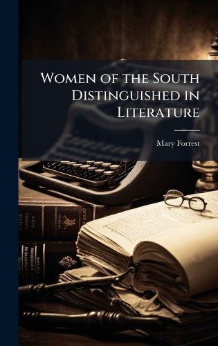 Cover image for Women of the South Distinguished in Literature