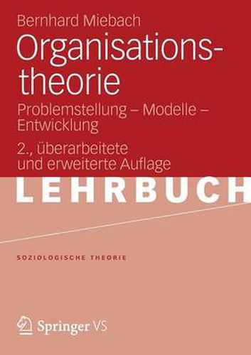 Cover image for Organisationstheorie: Problemstellung - Modelle - Entwicklung