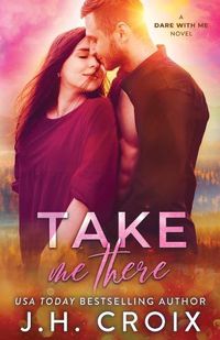 Cover image for Take Me There