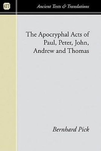 Cover image for The Apocryphal Acts of Paul, Peter, John, Andrew and Thomas