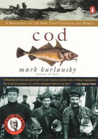 Cover image for Cod: A Biography of the Fish That Changed the World