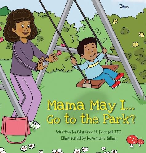 Cover image for Mama May I... Go to the Park?